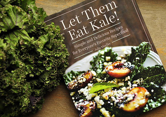 “Let Them Eat Kale” by Julia Mueller